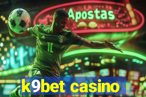 k9bet casino